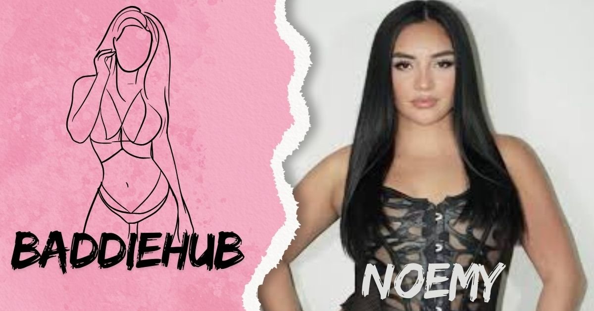 Noemy BaddieHub